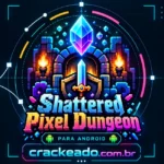 Shattered Pixel Dungeon